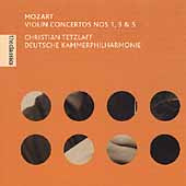 The Classics - Mozart: Violin Concerto no 1, 3, 5 / Tetzlaf