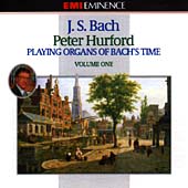 Peter Hurford Playing Organs of Bach's Time Vol 1