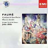 Faure: Cantique de Jean Racine, etc / Alldis Faure: Cantique de Jean Racine, etc / Alldis