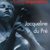 A Lasting Inspiration / Jacqueline Du Pre A Lasting Inspiration / Jacqueline Du Pre