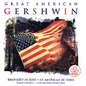 Great American Gershwin - Rhapsody in Blue, etc