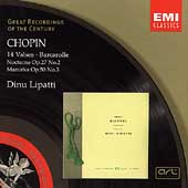 Chopin: 14 Waltzes, Barcarolle, etc / Dinu Lipatti