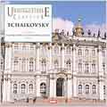 Unforgettable Classics - Tchaikovsky