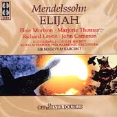 Mendelssohn: Elijah / Sargent, Morison, Thomas, Lewis, et al Mendelssohn: Elijah / Sargent, Morison, Thomas, Lewis, et al