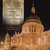 How Can I Keep From Singing? / St Paul's Cathedral Choristers et al