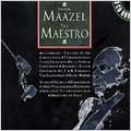 Lorin Maazel - The Maestro / Maazel, et al