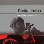 Rostropovich - The Russian Years 1950-1974 Rostropovich - The Russian Years 1950-1974