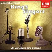 King's Singers: De Janequin Aux Beatles