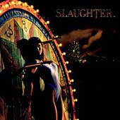 Slaughter/欲望のターゲット＜限定低価格盤＞