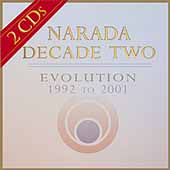 Narada Decade 2: Evolution: 1992-2001
