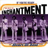 If You're Ready: The Best Of Enchantment