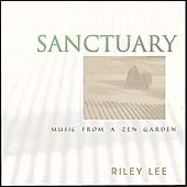 Riley Lee/Sanctuary： Music From A Zen Garden[49603]