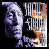 Sacred Spirit Vol.2 : More Chants and Dances of Native