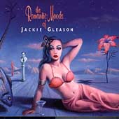 The Romantic Moods Of Jackie Gleason