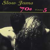 Slow Jams: The 70's Vol. 5