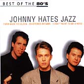 Johnny Hates Jazz : Best Of The 80's