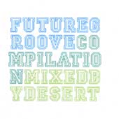 Future Groove Compilation Future Groove Compilation