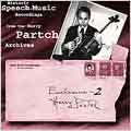 Historic Speech - Music Recordings from the Partch Archives