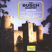 Brahms: Clarinet Quintet, Horn Trio / Busch Quartet, Kell Brahms: Clarinet Quintet, Horn Trio / Busch Quartet, Kell