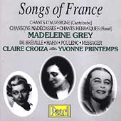 Songs of France - Canteloube, et al /Grey, Croiza, Printemps