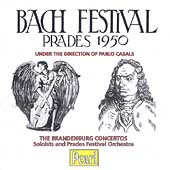 Bach Festival, Prades 1950 / Casals, Szigeti, Wummer, et al