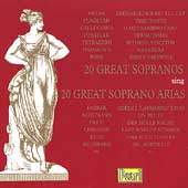 20 Great Sopranos sing 20 Great Soprano Arias