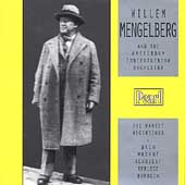 Willem Mengelberg and the Amsterdam Concertgebouw Orchestra