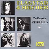 Flagstad & Melchior - The Complete Wagner Duets Flagstad & Melchior - The Complete Wagner Duets