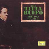 The Titta Ruffo Edition Vol III