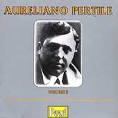 Aureliano Pertile Vol II / Sabajno, Erede, Molajoli, etc Aureliano Pertile Vol II / Sabajno, Erede, Molajoli, etc
