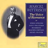 Marcel Wittrisch - The Voice of Romance Marcel Wittrisch - The Voice of Romance