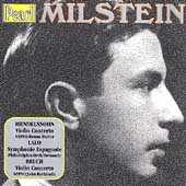 Milstein - Mendelssohn: Violin Concertos;  Lalo, Bruch