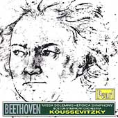 Beethoven: Missa Solemnis, Eroica Symphony / Koussevitzky