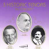 3 Historic Tenors "In Concert" / Tauber, Gigli, Caruso