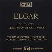 OPAL  Elgar: The Dream of Gerontius / Elgar, Balfour, etc
