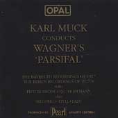 OPAL  Karl Muck conducts Wagner's 'Parsifal'