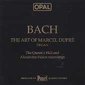 OPAL  Bach - The Art of Marcel Dupre