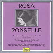 Rosa Ponselle - The Columbia Acoustic Recordings