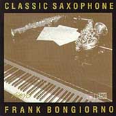Frank Bongiorno - Classic Saxophone Vol 1