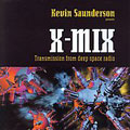 Kevin Saunderson Presents X-Mix: Transmission From Deep Space Radio