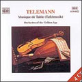 Telemann: Musique de Table / Orchestra of the Golden Age