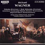 Wagner: Polonia Overture, Rule Brittania, etc / Kojian