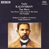 Kalinnikov: Tsar Boris, etc / Janscovics, Budapest SO