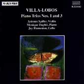 Villa-Lobos: Piano Trios 1 & 3 / Spiller, Duphil, Humeston
