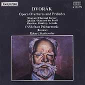 Dvorak: Opera Overtures and Preludes / Robert Stankovsky