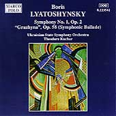 Lyatoshinsky: Symphony no 1, etc / Kuchar, Ukranian State SO Lyatoshinsky: Symphony no 1, etc / Kuchar, Ukranian State SO