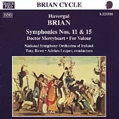 Brian: Symphonies no 11 & 15, etc / Rowe, Leaper, et al