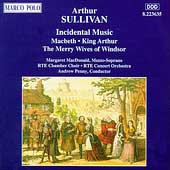 Sullivan: Macbeth, King Arthur, etc / Penny, Dublin RTE CO Sullivan: Macbeth, King Arthur, etc / Penny, Dublin RTE CO