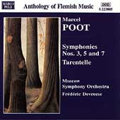 Poot: Symphonies nos 3, 5, 7, etc / Devreese, Moscow SO Poot: Symphonies nos 3, 5, 7, etc / Devreese, Moscow SO