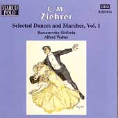 Ziehrer: Selected Dances & Marches Vol 1 / Alfred Walter